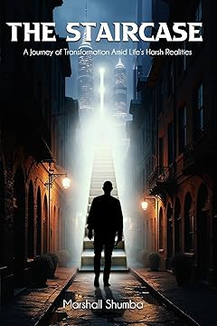 The Staircase: A novel by Northampton Author Marshall Shumba
